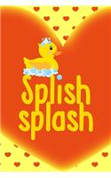 Splish Splash