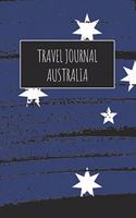 Travel Journal Australia: 6x9 Travel Notebook or Diary with prompts, Checklists and Bucketlists perfect gift for your Trip to Australia for every Traveler