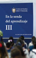 la senda del aprendizaje III