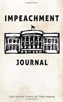 Impeachment Journal Live Journal Events as They Happen: Journal for Democrats