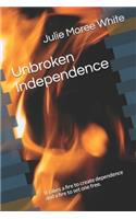 Unbroken Independence