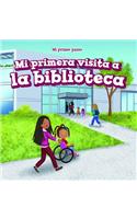 Mi Primera Visita a la Biblioteca (My First Trip to the Library): (Mi Primer Paseo (My First Trip))