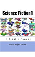 Science Fiction 1: In Plastic Canvas