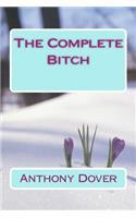 The Complete Bitch