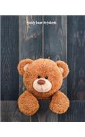 Teddy Bear Notebook: 8 x 10 inch, wide ruled composition book, composition book for kids, 150 pages