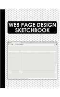 Web Page Design Sketchbook: Web Wireframe UI Templates for Web Designers and Developers (Web UI Design)