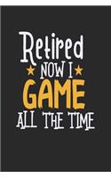 Retired Now I Game All The Time
