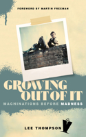 Growing Out Of It