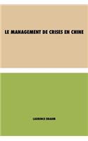 Le Management de Crises en Chine