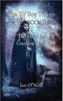 The Elf Boy Trilogy: Book Three: The Hunt for Graydon Leah: Book Three: The Hunt for Graydon Leah