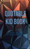 Quotable Kid Book