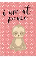 Anxiety Journal: Help Relieve Stress and Anxiety with This Prompted Anxiety Workbook with a Pink Polka Dot Sloth Cover and an I Am at Peace Motivational Quote.