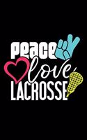 Peace Love Lacrosse