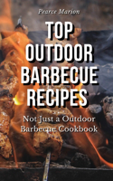 Top Outdoor Barbecue Recipes