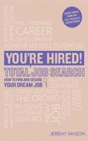 You're Hired! Total Job Search (second edition)