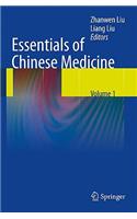 Essentials of Chinese Medicine, Volume 1