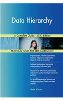 Data Hierarchy A Complete Guide - 2020 Edition