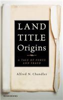 Land Title Origins