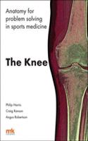 Anatomy for Problem Solving in Sports Medicine: The Knee