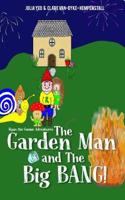 Ryan The Gnome Adventures: The Garden Man and The Big BANG!