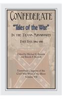 Confederate Tales of the War Part 5