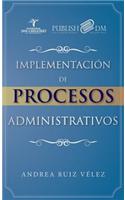 Implementacion de Procesos Administrativos