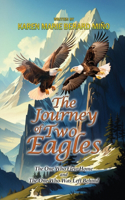 Journey Of Two Eagles