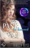 Past Be Damned: Volume 2 (Last Hope)