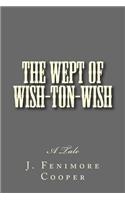 The Wept of Wish-Ton-Wish: A Tale