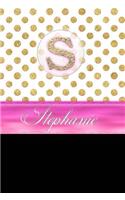 Stephanie: Personalized Lined Journal Diary Notebook 150 Pages, 6 X 9 (15.24 X 22.86 CM), Durable Soft Cover