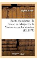 Récits Champêtres: Le Secret de Marguerite La Moissonneuse Les Vanniers