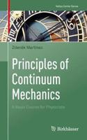 Principles of Continuum Mechanics: A Basic Course for Physicists(Necas Center Series)