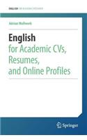 English for Academic Cvs, Resumes, and Online Profiles