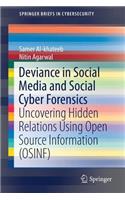 Deviance in Social Media and Social Cyber Forensics