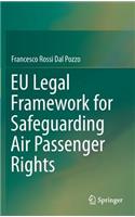 EU Legal Framework for Safeguarding Air Passenger Rights