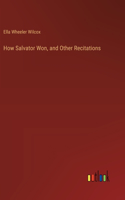 How Salvator Won, and Other Recitations