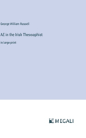 AE in the Irish Theosophist
