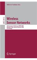 Wireless Sensor Networks: 5th European Conference, EWSN 2008 Bologna, Italy, January 30-February 1, 2008 Proceedings