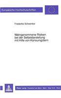 Wahrgenommene Risiken Bei Der Selbstdarstellung Mit Hilfe Von Konsumguetern