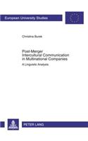 Post-Merger Intercultural Communication in Multinational Companies