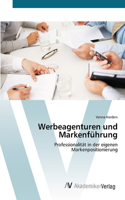Werbeagenturen und Markenführung