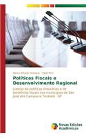 Políticas Fiscais e Desenvolvimento Regional