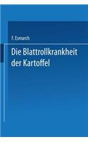 Die Blattrollkrankheit Der Kartoffel