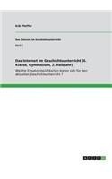 Internet im Geschichtsunterricht (6. Klasse, Gymnasium, 2. Halbjahr)