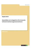 Immobilien als Anlageform für deutsche Lebensversicherungsunternehmen