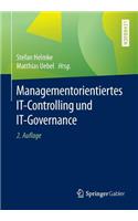 Managementorientiertes It-Controlling Und It-Governance