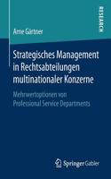 Strategisches Management in Rechtsabteilungen Multinationaler Konzerne
