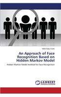 Approach of Face Recognition Based on Hidden Markov Model