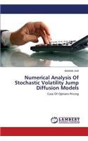 Numerical Analysis Of Stochastic Volatility Jump Diffusion Models