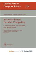 Network-Based Parallel Computing - Communication, Architecture, and Applications